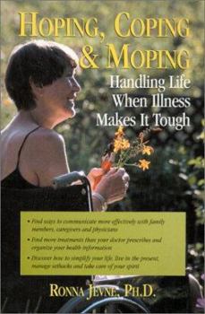 Paperback Hoping, Coping and Moping: Handling Life When Illness Makes It Tough (#ME 130) Book