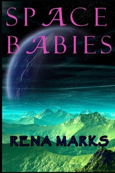 Space Babies - Book #1 of the Purple People