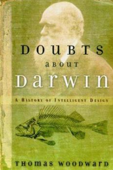 Hardcover Doubts about Darwin: A History of Intelligent Design Book