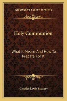 Paperback Holy Communion: What It Means And How To Prepare For It Book