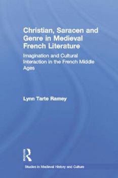 Paperback Christian, Saracen and Genre in Medieval French Literature Book