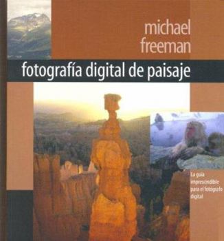 Paperback Fotografia Digital De Paisaje/digital Photography of Sceneries (Spanish Edition) [Spanish] Book