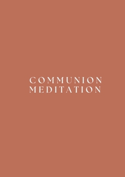 Communion Meditation
