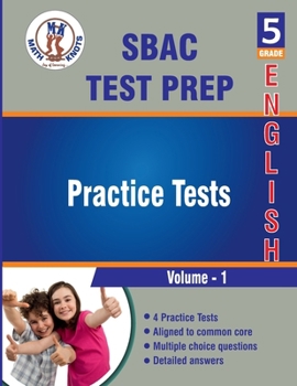 Paperback SBAC Assessment Test Prep , 5th Grade ELA Practice Tests: Volume 1, Practice Questions and Explanations | Full Length Online Practice Test (SBAC Test Preparation by Math-Knots) Book