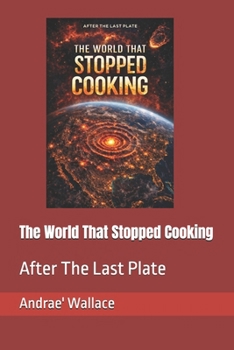 Paperback The World That Stopped Cooking Book