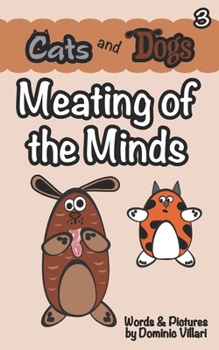 Paperback Cats and Dogs - Meating of the Minds Book