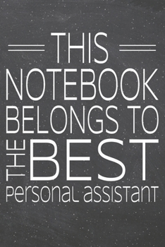 Paperback This Notebook Belongs To The Best Personal Assistant: Personal Assistant Dot Grid Notebook, Planner or Journal - 110 Dotted Pages - Office Equipment, Book