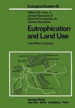 Paperback Eutrophication and Land Use: Lake Dillon, Colorado Book