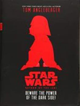Return of the Jedi: Beware the Power of the Dark Side! - Book  of the Star Wars Disney Canon Junior Novel