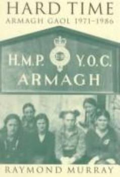 Paperback Hard Time: Armagh Gaol 1971-1986 Book