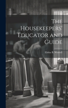 Hardcover The Housekeepers' Educator and Guide Book