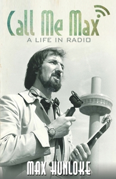 Paperback Call Me Max - A Life in Radio Book