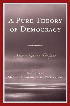 Paperback A Pure Theory of Democracy Book