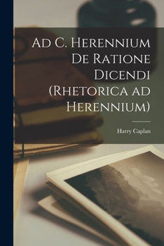 Paperback Ad C. Herennium de ratione dicendi (Rhetorica ad Herennium) [Latin] Book