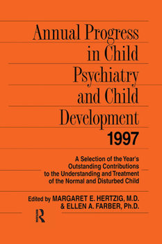 Hardcover Annual Progress in Child Psychiatry and Child Development 1997 Book