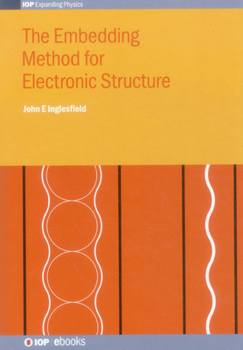 Hardcover The Embedding Method for Electronic Structure Book