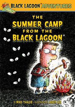 The Summer Camp from the Black Lagoon - Book #24 of the Black Lagoon Adventures