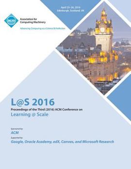 Paperback L@S 16 Third Annual ACM Conference on Learning at Scale Book