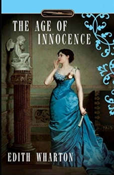 Paperback The Age of Innocence Illustrated Book