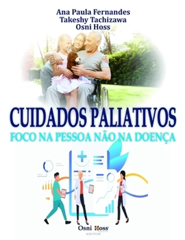 Paperback Cuidados Paliativos: Foco Na Pessoa Não Na Doença [Portuguese] Book