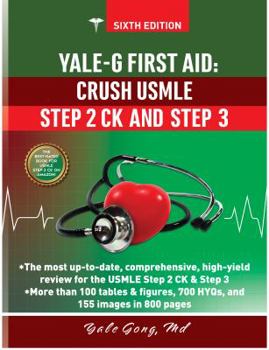 Paperback Yale-G First Aid: Crush USMLE Step 2 CK and Step 3 Book
