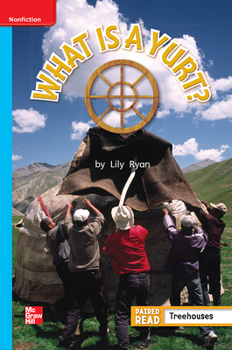 Spiral-bound Reading Wonders Leveled Reader What Is a Yurt?: On-Level Unit 5 Week 5 Grade 1 Book