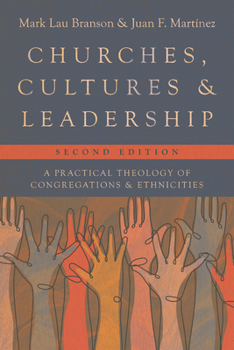 Paperback Churches, Cultures, and Leadership: A Practical Theology of Congregations and Ethnicities Book