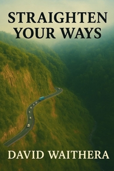 Straighten Your Ways