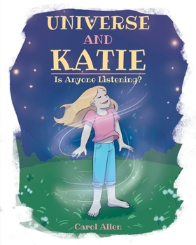 Paperback Universe And Katie: Is Anyone Listening? Book