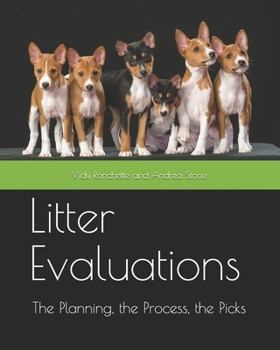 Paperback Litter Evaluations: The Planning, the Process, the Picks Book