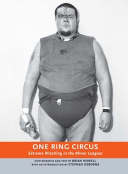 Paperback One Ring Circus: Extreme Wrestling in the Minor Leagues Book