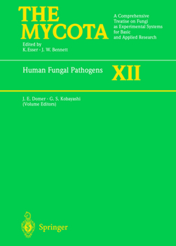 Human Fungal Pathogens - Book #12 of the Mycota