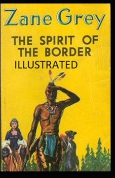 Paperback The Spirit of the Border Illustrated Book
