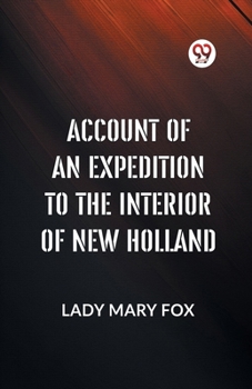 Paperback Account Of An Expedition To The Interior Of New Holland Book