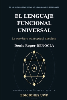Paperback El Lenguaje Funcional Universal (L.F.U.): incluido el Diccionario LFU (Spanish Edition) [Spanish] Book