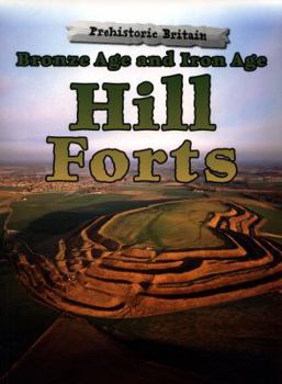 Paperback Bronze Age & Iron Age Hill Forts Book
