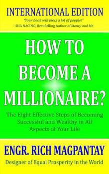 Paperback How to Become a Millionaire?: The Eight Effective Steps of Becoming Successful and Wealthy in All Aspects of Your Life Book