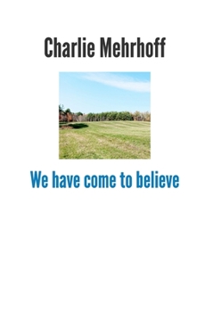 Paperback We have come to believe Book