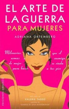 Paperback El Arte de la Guerra Para Mujeres: Milenarias Armas de Mujer Para Hacer Que el Enemigo Se Rinda A Tus Pies [Spanish] Book