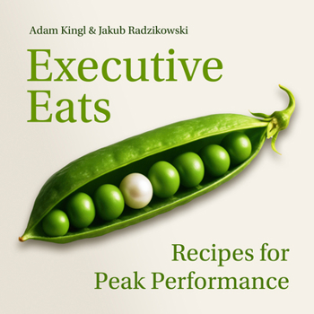 Paperback Executive Eats: The Cookbook for a Better Working Life Book