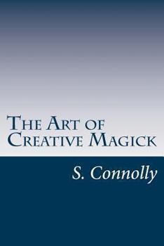Paperback The Art of Creative Magick Book