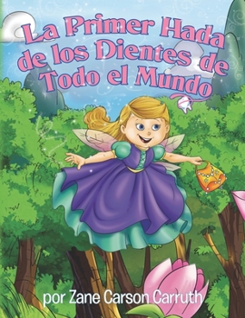 Paperback La Primer Hada de los Dientes de Todo el Mundo [Spanish] Book