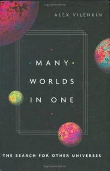 Hardcover Many Worlds in One: The Search for Other Universes Book