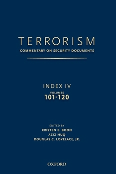 Hardcover Terrorism: Commentary on Security Documents Index IV: Volumes 101-120 Book