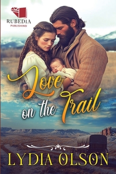 Paperback Love on the Trail: A Western Historical Romance Book
