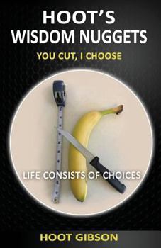 Paperback Hoot's Wisdom Nuggets: You Cut, I Choose Book