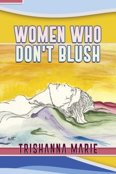 Paperback Women Who Don't Blush Book