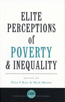 Elite Perceptions of Poverty and Inequality - Book  of the International Studies in Poverty Research