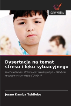 Paperback Dysertacja na temat stresu i lęku sytuacyjnego [Polish] Book
