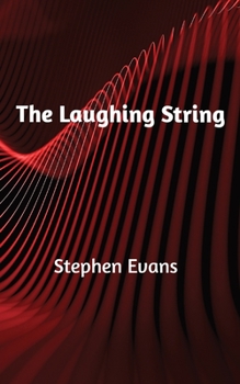 Paperback The Laughing String: Thoughts on Writing Book